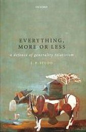 book Everything, More or Less : a defence of generality relativism