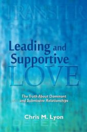 book Leading and Supportive Love - The Truth About Dominant and Submissive Relationships