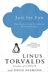 book Just for Fun: The Story of an Accidental Revolutionary