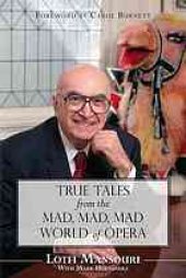 book True tales from the mad, mad, mad world of opera