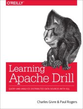 book Learning Apache Drill: Query and Analyze Distributed Data Sources with SQL