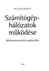 book Számítógép-hálózatok működése - Alkalmazásorientált megközelítés