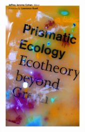 book Prismatic Ecology: Ecotheory beyond Green