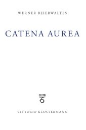 book Catena Aurea : Studien zu Augustinus, Plotin, Eriugena, Thomas von Aquin, Nicolaus Cusanus.