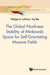 book The global nonlinear stability of Minkowski space for self-gravitating massive fields