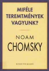 book Miféle teremtmények vagyunk?