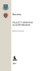 book Fejlett grafikai algoritmusok : egyetemi tananyag