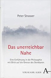 book Das unerreichbar Nahe. Eine Einführung in die Philosophie mit Blick auf die Grenze des Denkbaren