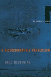 book The Historiographic Perversion