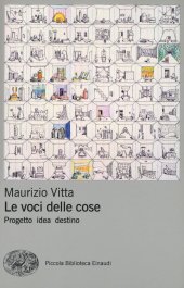 book Le voci delle cose. Progetto idea destino