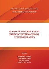 book El uso de la fuerza en el derecho internacional contemporáneo