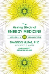 book The healing effects of energy medicine : memoirs of a medical intuitive