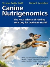 book Canine Nutrigenomics: The New Science of Feeding Your Dog for Optimum Health