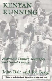 book Kenyan Running: Movement Culture, Geography and Global Change