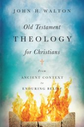 book Old Testament theology for Christians : from ancient context to enduring belief