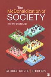 book The McDonaldization of Society : Into the Digital Age