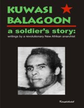 book a soldier’s story: writings by a revolutionary New Afrikan anarchist