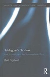 book Heidegger’s shadow : Kant, Husserl, and the transcendental turn