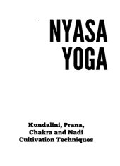 book Nyasa Yoga : Kundalini, Prana, Chakra and Nadi Cultivation Techniques