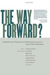 book The way forward? : Christian voices on homosexuality and the church