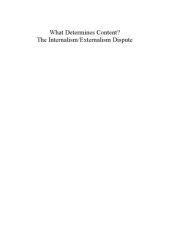 book What determines content? : the internalism/externalism dispute