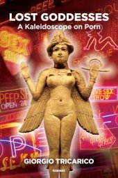 book Lost Goddesses: A Kaleidoscope on Porn