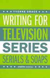 book Writing for television : series, serials and soaps