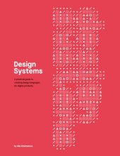 book Design Systems - A practical guide to creating design languages for digital products