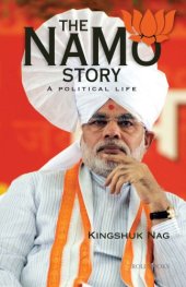 book The NaMo story : a political life