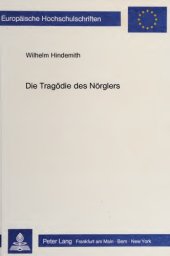 book Die Tragödie des Nörglers. Studien zu Karl Kraus’ moderner Tragödie: "Die letzten Tage der Menschheit"