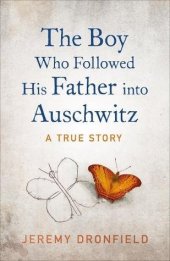 book The Boy Who Followed His Father into Auschwitz