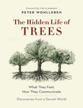 book The Hidden Life of Trees: What They Feel, How They Communicate