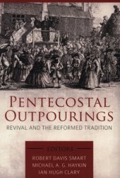 book Pentecostal outpourings : revival and the reformed tradition