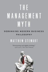 book The Management Myth: Debunking Modern Business Philosophy