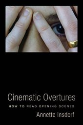 book Cinematic Overtures: How to Read Opening Scenes