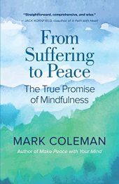 book From Suffering to Peace: The True Promise of Mindfulness