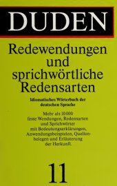 book Duden Band 11: Redewendungen und sprichwörtliche Redensarten: Idiomatisches Wörterbuch der deutschen Sprache