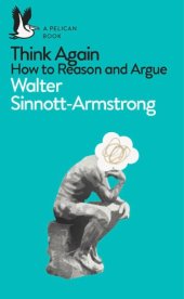 book Think Again: How to Reason and Argue