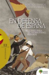 book En defensa de España: Razones para el patriotismo español