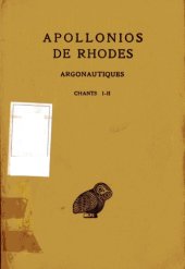 book Apollonios de Rhodes: Argonautiques. Tome I: Chants I-II