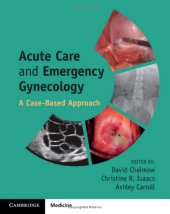 book Acute Care and Emergency Gynecology: A Case-Based Approach