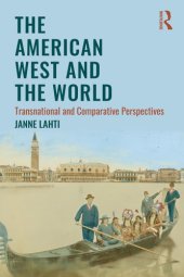 book The American West and the World - Transnational and Comparative Perspectives