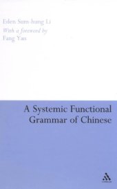 book A Systemic Functional Grammar of Chinese : A Text-based Analysis