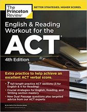 book English and Reading Workout for the ACT, 4th Edition: Extra Practice for an Excellent Score