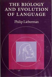 book The Biology and Evolution of Language