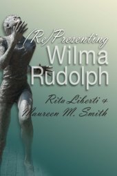 book (Re)Presenting Wilma Rudolph