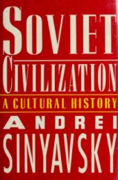 book Soviet Civilization: A Cultural History