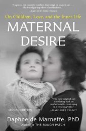 book Maternal Desire: On Children, Love, and the Inner Life