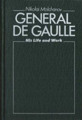 book General de Gaulle: His Life and Work