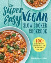 book The Super Easy Vegan Slow Cooker Cookbook